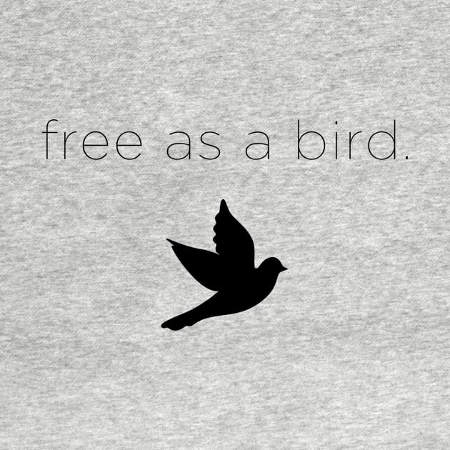 free as a bird by GramophoneCafe